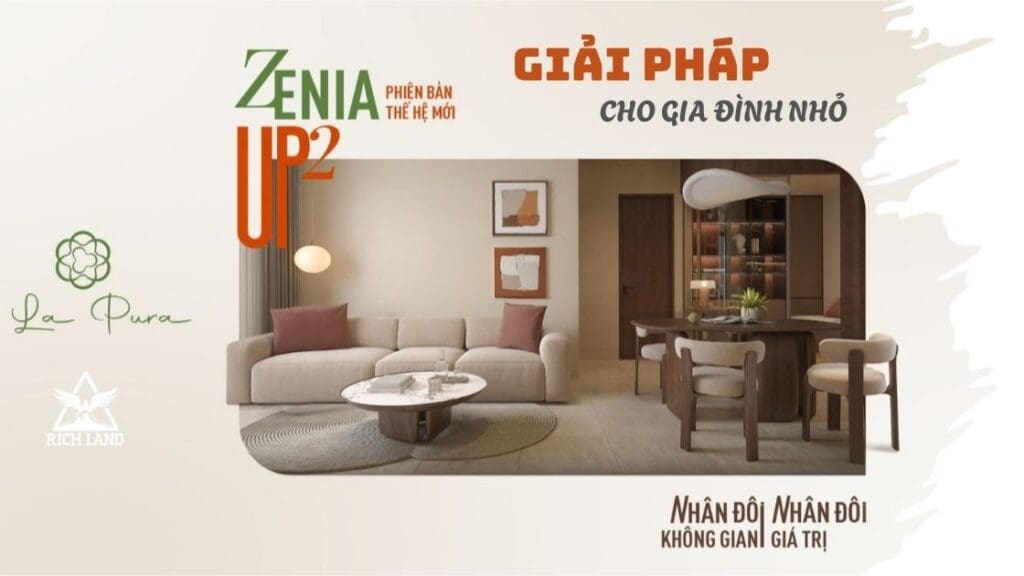 Zenia Up2 - Giải pháp cho gia đình nhỏ